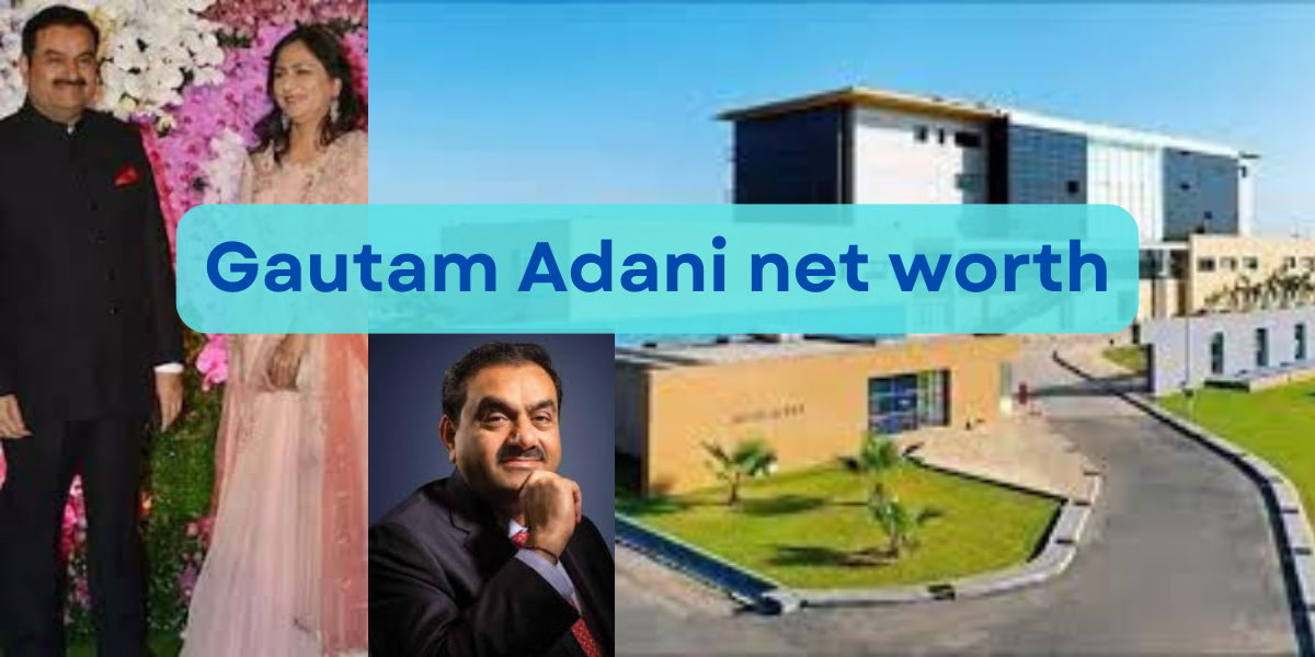 Gautam Adani net worth