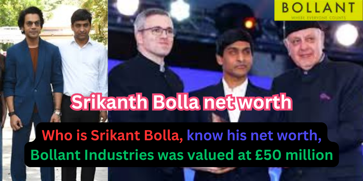 Srikanth Bolla net worth