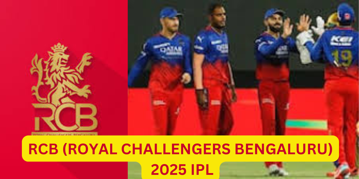 RCB (Royal Challengers Bengaluru) 2025 IPL